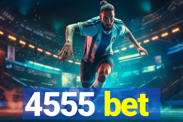 4555 bet